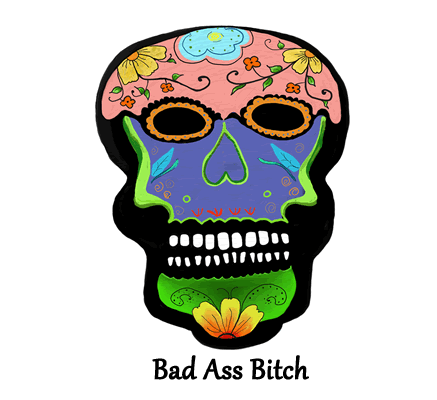 >Bad Ass Bitch - Island Art by Yotigo